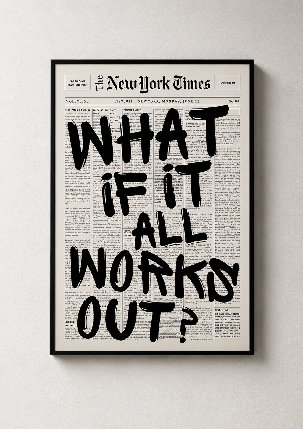 What If It All Works Out?