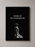 There Is No Tomorrow